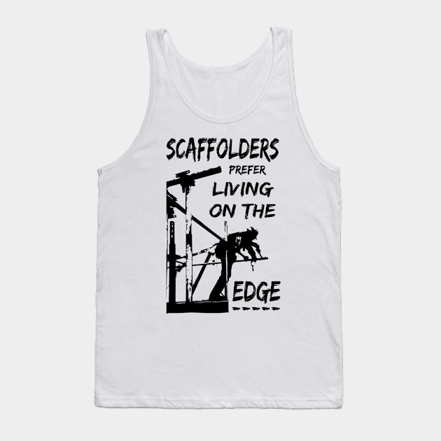 Living On The Edge 2 Tank Top by Scaffoldmob